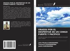 Borítókép a  ORASSU POR EL DESPERTAR DE UN CONGO FUERTE Y PACÍFICO - hoz