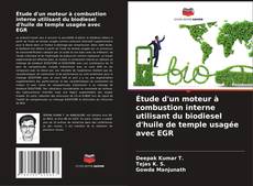 Portada del libro de Étude d'un moteur à combustion interne utilisant du biodiesel d'huile de temple usagée avec EGR