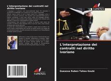 Bookcover of L'interpretazione dei contratti nel diritto ivoriano