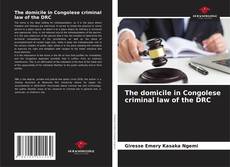 Capa do livro de The domicile in Congolese criminal law of the DRC 