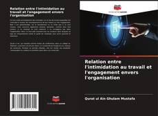 Portada del libro de Relation entre l'intimidation au travail et l'engagement envers l'organisation