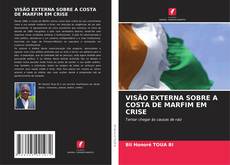 Capa do livro de VISÃO EXTERNA SOBRE A COSTA DE MARFIM EM CRISE 