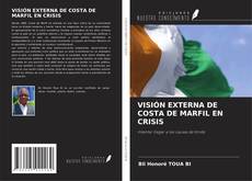 Обложка VISIÓN EXTERNA DE COSTA DE MARFIL EN CRISIS