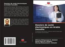 Bookcover of Dossiers de santé électroniques en Arabie Saoudite
