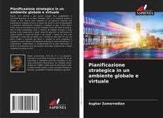 Buchcover von Pianificazione strategica in un ambiente globale e virtuale
