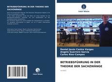 Couverture de BETRIEBSFÜHRUNG IN DER THEORIE DER SACHZWÄNGE