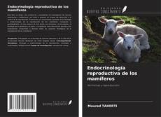 Buchcover von Endocrinología reproductiva de los mamíferos