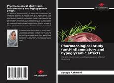 Buchcover von Pharmacological study (anti-inflammatory and hypoglycemic effect)