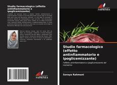 Bookcover of Studio farmacologico (effetto antinfiammatorio e ipoglicemizzante)