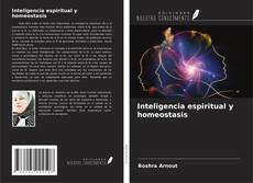 Bookcover of Inteligencia espiritual y homeostasis
