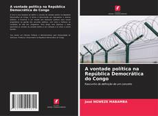 A vontade política na República Democrática do Congo kitap kapağı