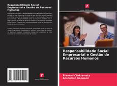 Copertina di Responsabilidade Social Empresarial e Gestão de Recursos Humanos