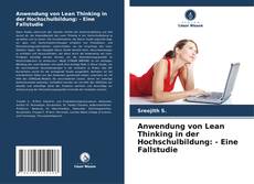 Bookcover of Anwendung von Lean Thinking in der Hochschulbildung: - Eine Fallstudie