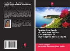 Buchcover von Contaminação de nitratos nas águas subterrâneas e implicações para a saúde