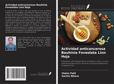 Actividad anticancerosa Bauhinia Foveolata Linn Hoja的封面