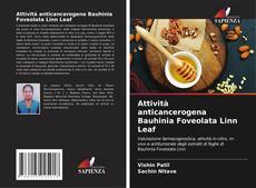 Bookcover of Attività anticancerogena Bauhinia Foveolata Linn Leaf