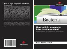 Buchcover von How to fight urogenital infections in women?