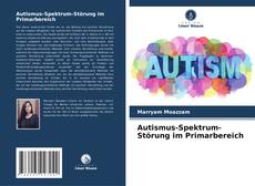 Capa do livro de Autismus-Spektrum-Störung im Primarbereich 