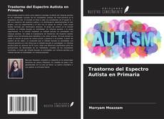 Capa do livro de Trastorno del Espectro Autista en Primaria 