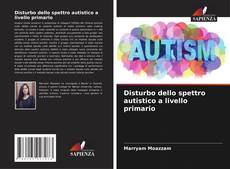 Обложка Disturbo dello spettro autistico a livello primario