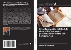 Couverture de Afrontamiento, calidad de vida y disfunciones psicosexuales entre los hemodiarios