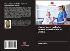 Borítókép a  L'assurance maladie mutuelle nationale au Ghana - hoz