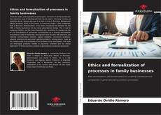 Copertina di Ethics and formalization of processes in family businesses