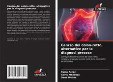 Capa do livro de Cancro del colon-retto, alternative per la diagnosi precoce 