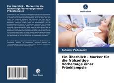 Buchcover von Ein Überblick - Marker für die frühzeitige Vorhersage einer Präeklampsie