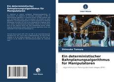 Bookcover of Ein deterministischer Bahnplanungsalgorithmus für Manipulatoren