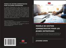 Buchcover von MODÈLE DE GESTION ADMINISTRATIVE POUR LES JEUNES ENTREPRISES