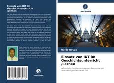 Buchcover von Einsatz von IKT im Geschichtsunterricht /Lernen