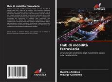 Bookcover of Hub di mobilità ferroviaria