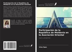 Capa do livro de Participación de la República de Moldavia en la Asociación Oriental 