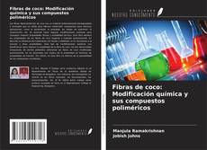 Copertina di Fibras de coco: Modificación química y sus compuestos poliméricos