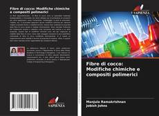 Capa do livro de Fibre di cocco: Modifiche chimiche e compositi polimerici 