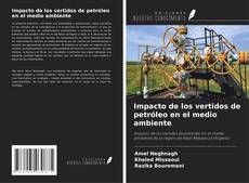 Impacto de los vertidos de petróleo en el medio ambiente kitap kapağı