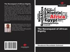 Portada del libro de The Reconquest of African Dignity