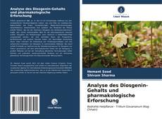 Analyse des Diosgenin-Gehalts und pharmakologische Erforschung kitap kapağı