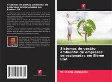 Capa do livro de Sistemas de gestão ambiental de empresas seleccionadas em Eleme LGA 
