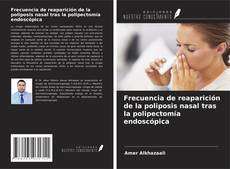 Capa do livro de Frecuencia de reaparición de la poliposis nasal tras la polipectomía endoscópica 