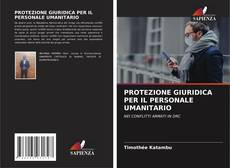 Buchcover von PROTEZIONE GIURIDICA PER IL PERSONALE UMANITARIO