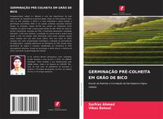 GERMINAÇÃO PRÉ-COLHEITA EM GRÃO DE BICO kitap kapağı