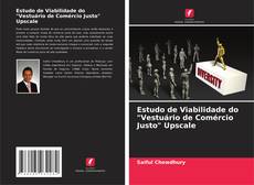 Buchcover von Estudo de Viabilidade do "Vestuário de Comércio Justo" Upscale