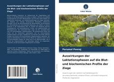 Buchcover von Auswirkungen der Laktationsphasen auf die Blut- und biochemischen Profile der Ziege