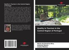 Quality in Tourism in the Central Region of Portugal kitap kapağı