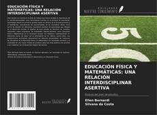 Capa do livro de EDUCACIÓN FÍSICA Y MATEMÁTICAS: UNA RELACIÓN INTERDISCIPLINAR ASERTIVA 