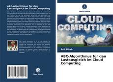 Couverture de ABC-Algorithmus für den Lastausgleich im Cloud Computing