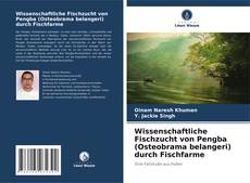 Bookcover of Wissenschaftliche Fischzucht von Pengba (Osteobrama belangeri) durch Fischfarme