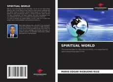 Bookcover of SPIRITUAL WORLD